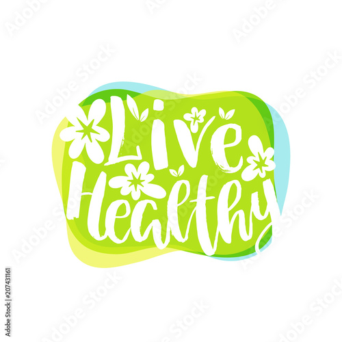 Live healthy lettering illustration