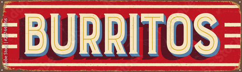 Vintage Style Vector Metal Sign - BURRITOS - Grunge effects can be easily removed for a brand new, clean design.