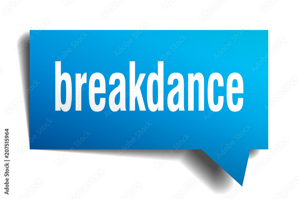 breakdance blue 3d speech bubble breakdance blue 3d speech bubble