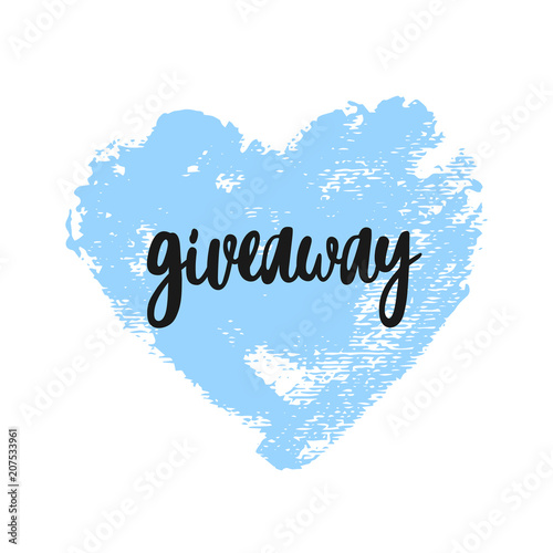 Vector giveaway poster. Blue hand drawn brush heart with text. Vector illustration . Great for social media Simple, stylish manly vintage design. Can be used for Father's Day giveaway