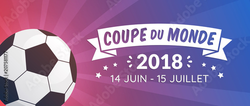 Football - Coupe du Monde 2018