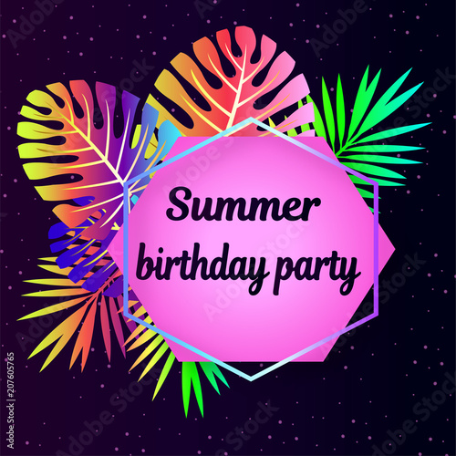 Summer is the birthday party - a bright mockup of greeting card invitations. Tropic neon gradient leaves with a bright beautiful frame and an inscription on a feolet background. Stylish trendy idea fo photo