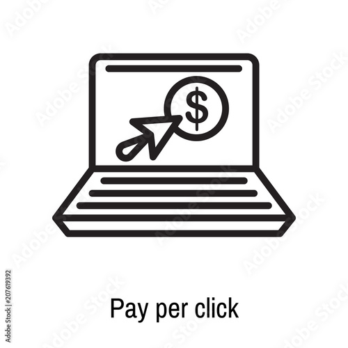 Pay per click icon vector sign and symbol isolated on white background, Pay per click logo concept