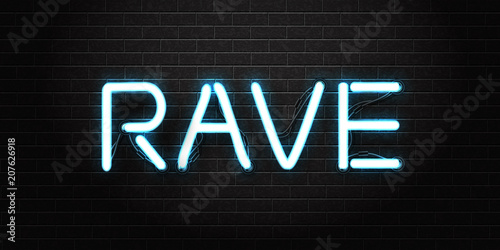 Vector realistic isolated neon sign of rave lettering logo for decoration and covering on the wall background. Concept of dj, disco and night club.