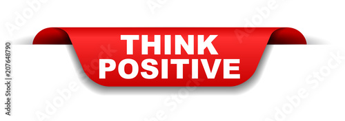 red banner think positive