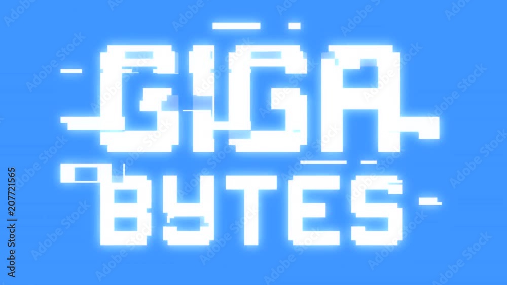 A big text message on a light blue screen with a heavy distortion glitch fx: Gigabytes.
A big text message on a light blue screen with a heavy distortion glitch fx: Gigabytes.