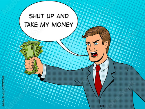 Shouting man and money pop art vector illustration photo