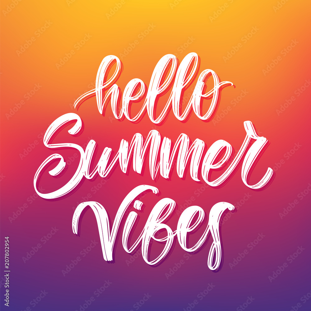 Vector illustration: Handwritten brush type lettering composition of Hello Summer Vibes on colorful blurred background.