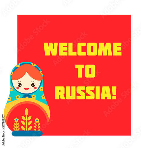 Cute matryoshka. Traditional russian nesting doll Matreshka with text welcome to Russia