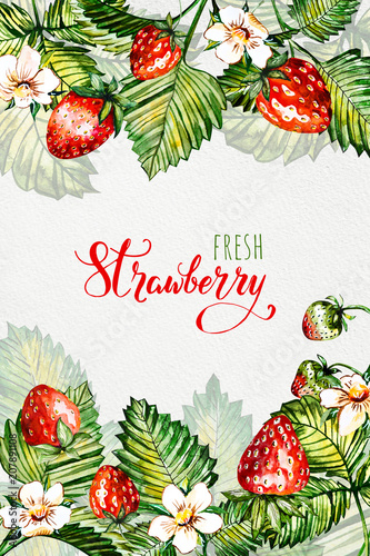 Watercolor floral background with strawberries. Summer card. Frame with watercolor strawberries. Hand painted background.