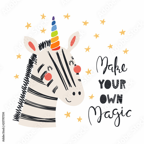 Hand drawn vector illustration of a cute funny zebra with a unicorn horn, lettering quote Make your own magic. Isolated objects. Scandinavian style flat design. Concept for children print.