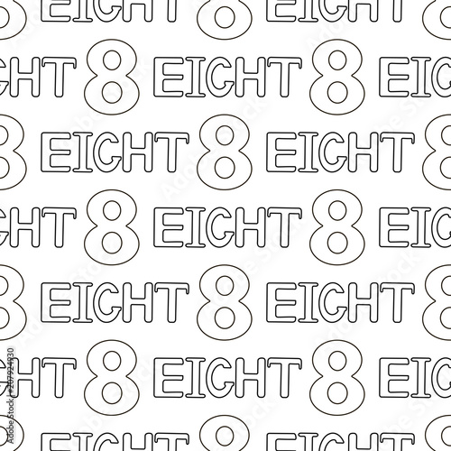 Seamless pattern with numeral and word eight. Coloring page.