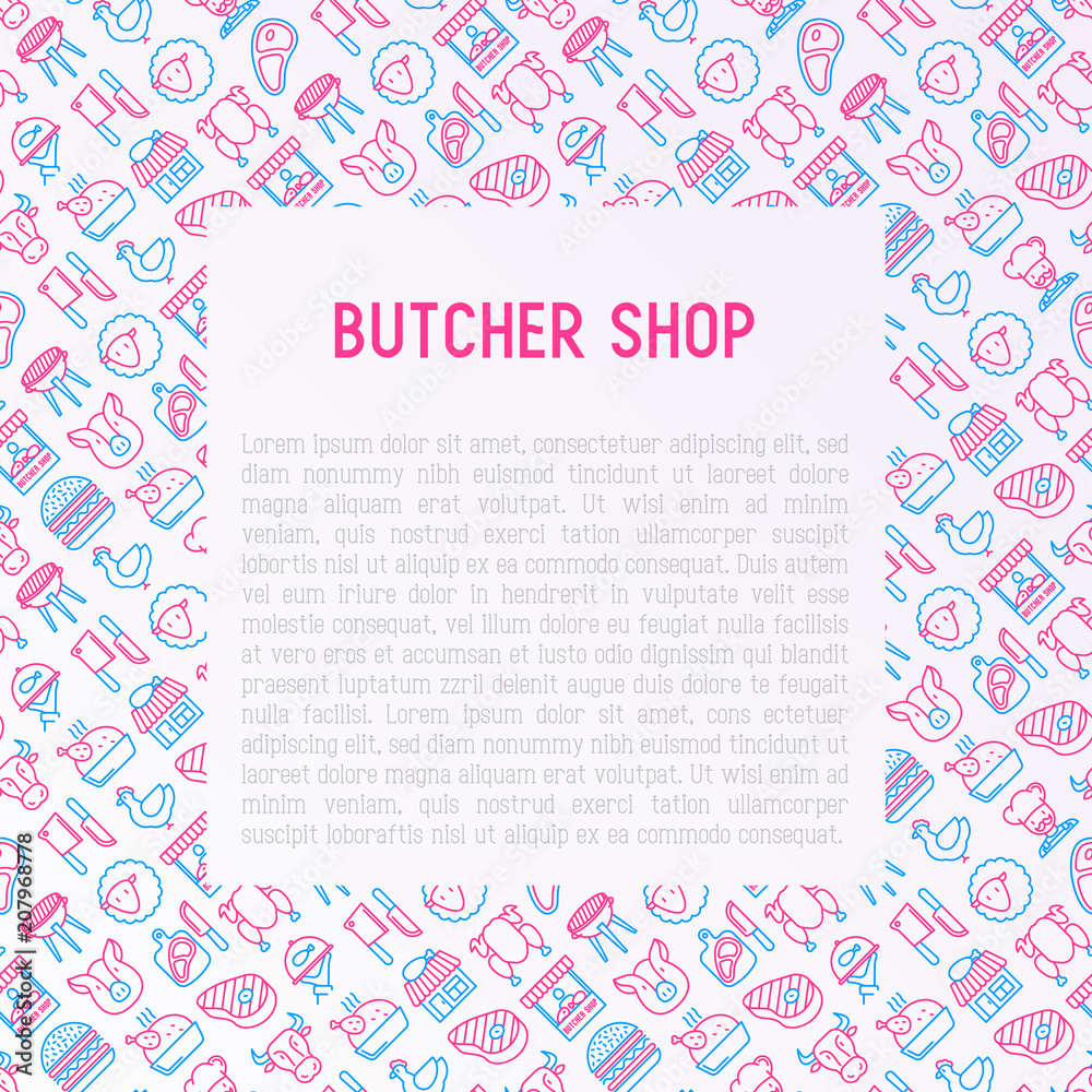 Butcher shop concept with thin line icons: meat steak, beef, pork, mutton, BBQ, chicken, burger, cutting board, meat knives. Modern vector illustration, print media template.