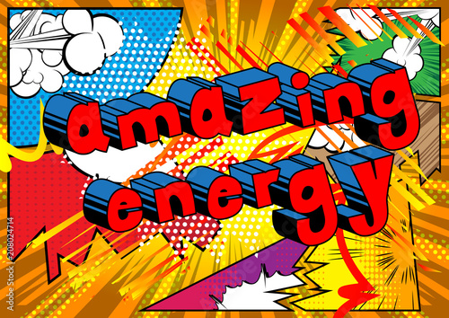 Amazing Energy - Comic book style word on abstract background.