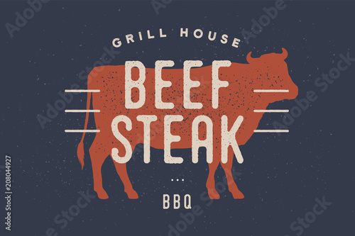 Beef, cow. Vintage logo, retro print, poster for Butchery meat shop with text, typography Beef Steak, Grill House, BBQ, cow silhouette. Logo template for meat business, meat shop. Vector Illustration