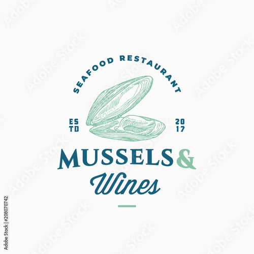 Mussels and Wines Seafood Restaurant Abstract Vector Sign, Symbol or Logo Template. Hand Drawn Opened Mussel Mollusc with Classy Retro Typography. Vintage Vector Emblem.
