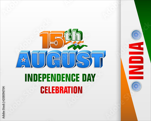 Holiday design, background with 3d texts, national flag colors and spinning wheel, for fifteenth of August, India Independence day, celebration