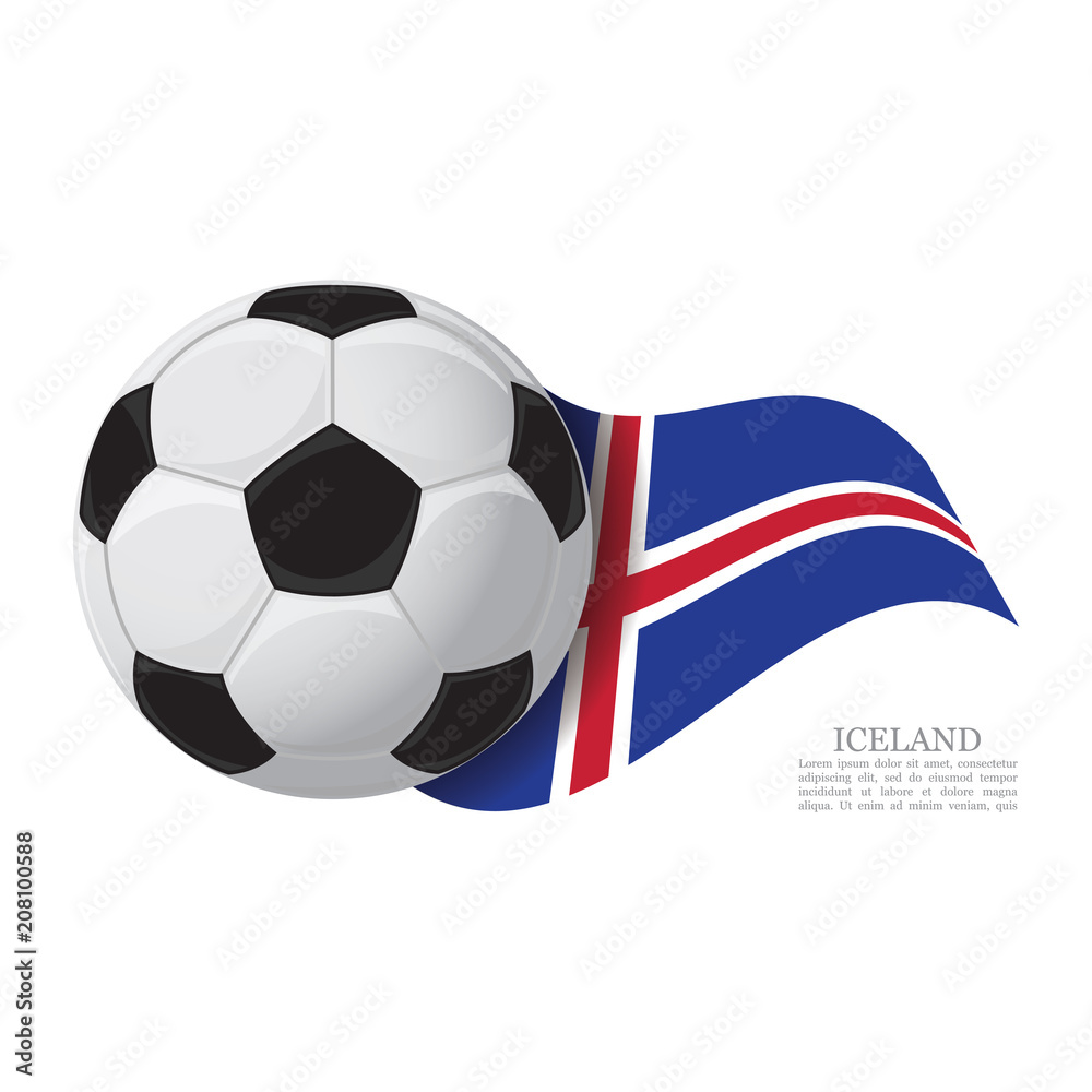 Obraz premium Iceland waving flag with a soccer ball. Football team support concept