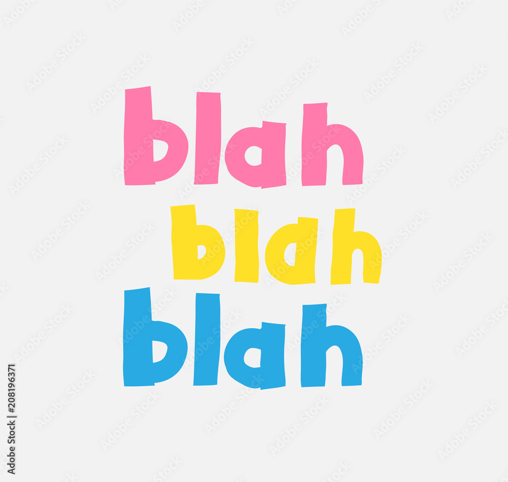 Hand-drawn youth Vector Hand-painted text Blah Blah Blah Hand-drawn youth Vector Hand-painted text Blah Blah Blah