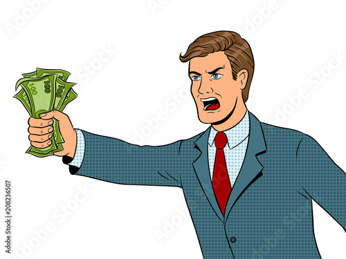 Shouting man and money pop art vector illustration
