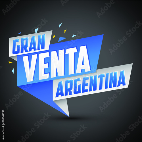 Gran venta Argentina, Argentina big sale spanish text, vector modern colorful banner.