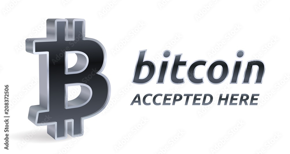 Obraz premium Bitcoin accepted sign emblem. Crypto currency. 3D isometric silver Bitcoin sign with text Accepted Here. Block chain. Stock vector illustration.