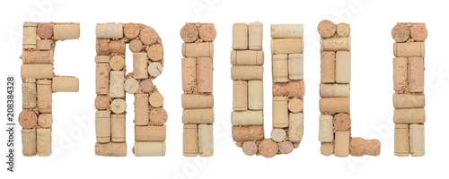  Word Friuli made of wine corks Isolated on white background
