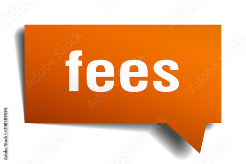 fees orange 3d speech bubble