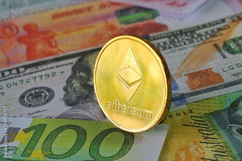 Ethereum coin on International banknotes background, Exchange Currency concept