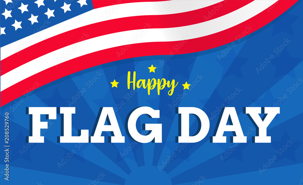 Happy flag day with USA flag vector background or banner graphic