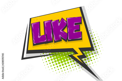 Like pop art comic book text speech bubble
