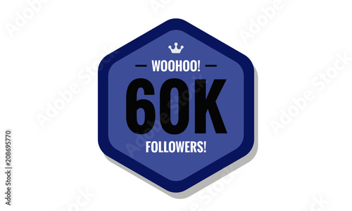 Woohoo 60K Followers Sticker for Social Media Page or Profile Post