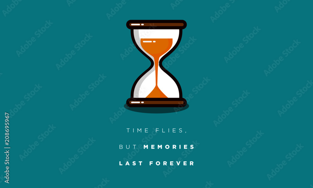 Time flies, but memories last forever Motivational Quote Vector Poster  Design Stock Vector | Adobe Stock