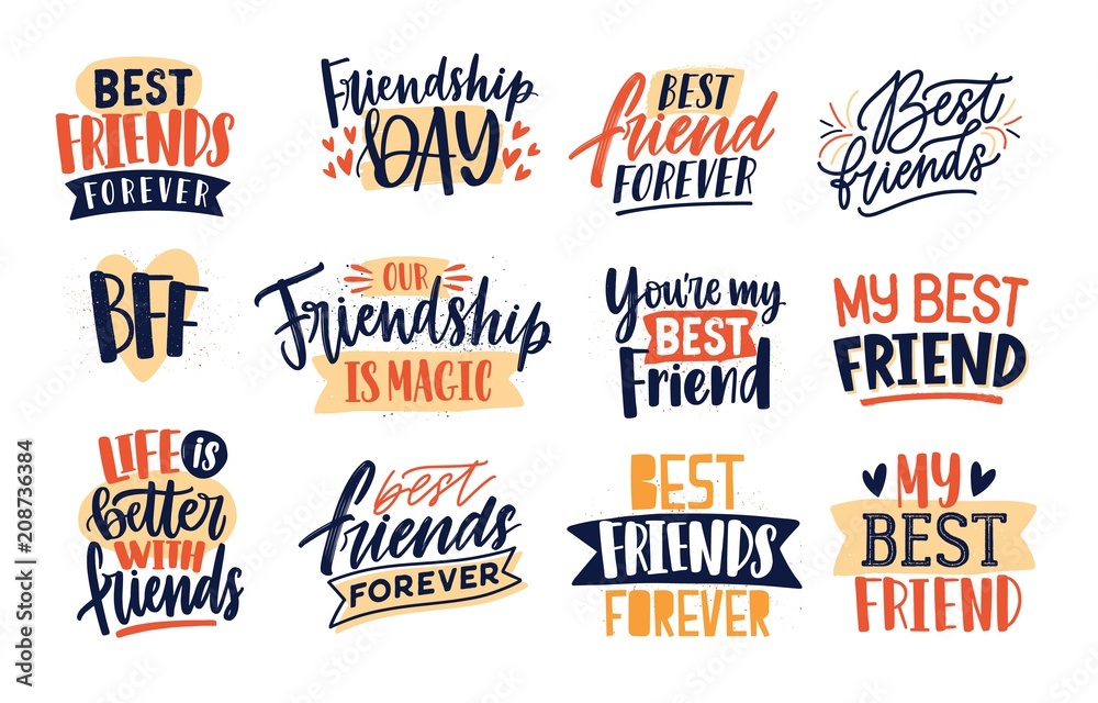 Collection of friends and friendship quotes handwritten with elegant calligraphic fonts. Set of decorative lettering or inscriptions isolated on white background. Design elements. Vector illustration.