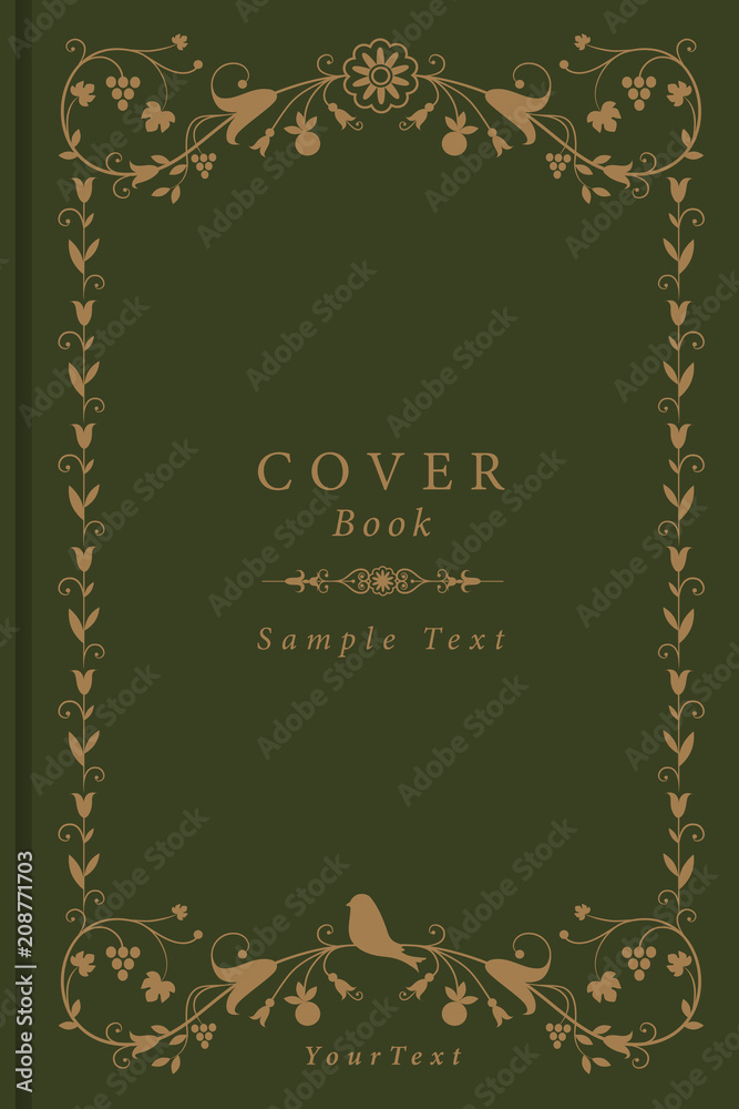 Obraz premium Book cover with decorative frame in vintage style vector with ornamental elements: vine leaf, grapes and bird