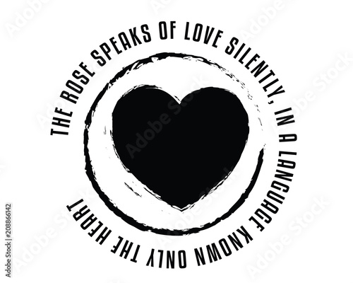 The rose speaks of love silently, in a language known only to the heart