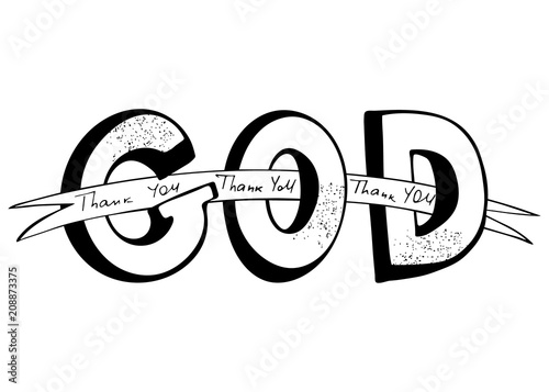 Thank you God.  Modern brush calligraphy.  Vector design.Hand drawing lettering. .
