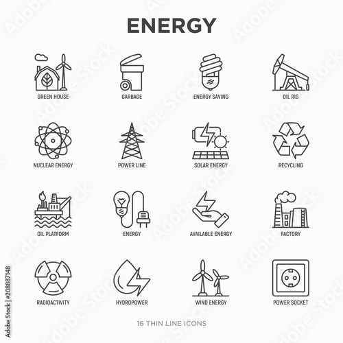 Energy thin line icon: factory, oil platform, hydropower, wind energy, power socket, radioactivity, garbage, oil rig, green house, solar energe, recycling, nuclear energy. Modern vector illustration