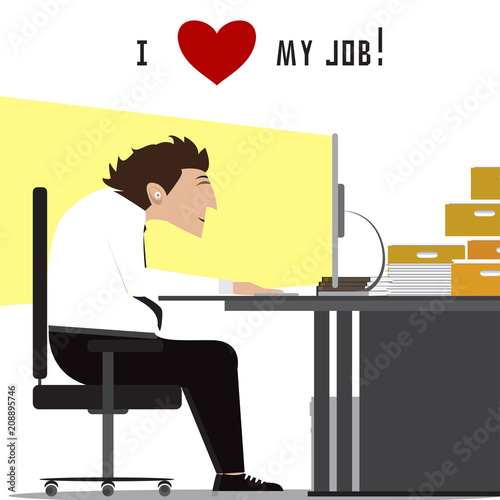 I love my job.