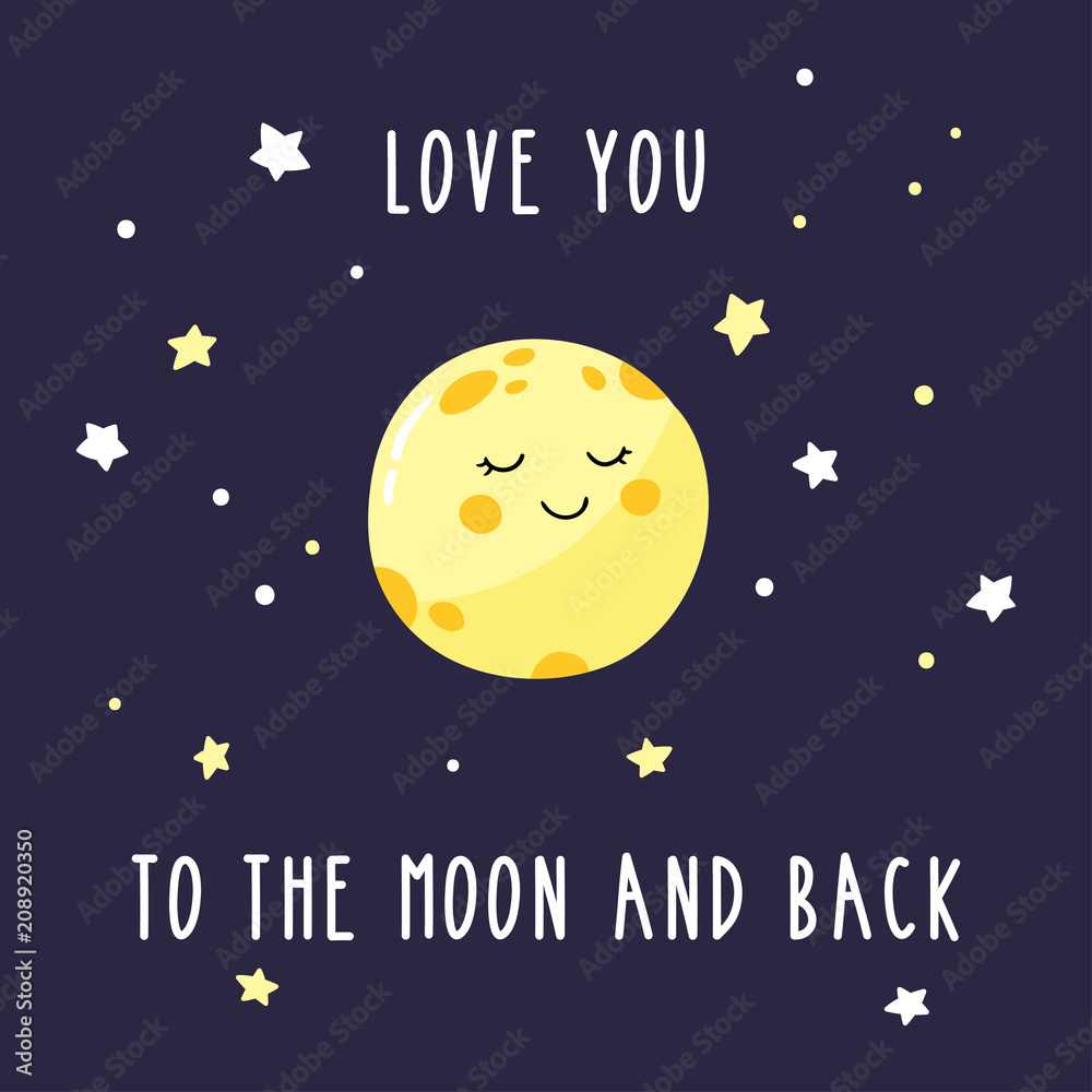 Cute cartoon moon in the night sky. Inscription love you to the moon and  back. Stock Vector | Adobe Stock