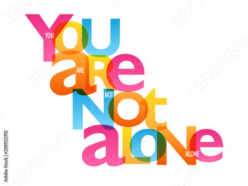YOU ARE NOT ALONE typography banner