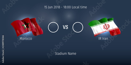 Soccer match - Football match. Morocco vs Ir Iran