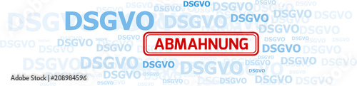 DSGVO Datenschutzverordnung mit roter Abmahnung Schrift