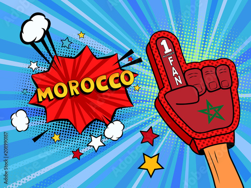 Sports fan male hand in glove raised up celebrating win of Morocco country flag. Morocco speech bubble with stars and clouds. Vector colorful fan illustration