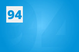 94 - Number ninety-four on blue technology background for example as background or concept template