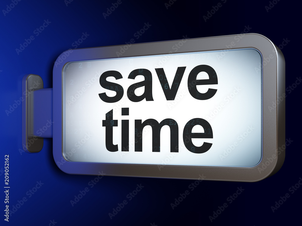 Obraz premium Time concept: Save Time on advertising billboard background, 3D rendering