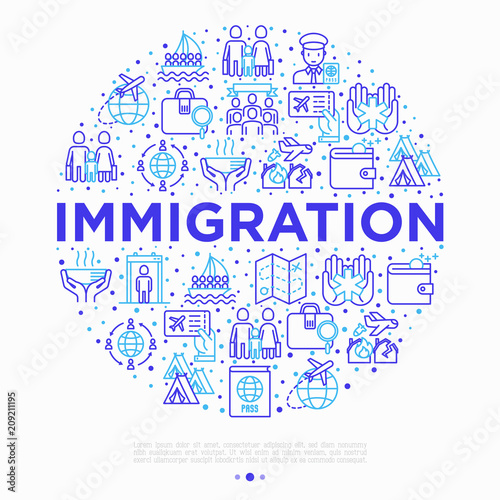 Immigration concept in circle with thin line icons: immigrants, illegals, baggage examination, passport, demonstration, humanitarian aid, social benefit, one way ticket, route. Vector illustration.