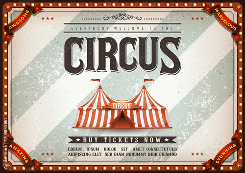 Vintage Design Horizontal Circus Poster/ Illustration of an old-fashioned vintage circus poster, with big top, design elements and grunge textured background