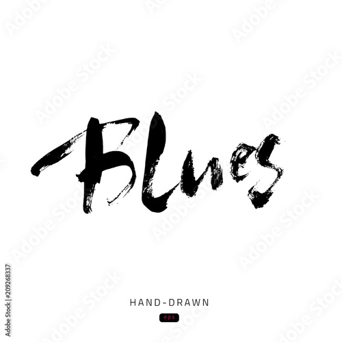 Blues lettering. Vector ink hand drawn design. Brush pen design for Music poster. Can be used for music events