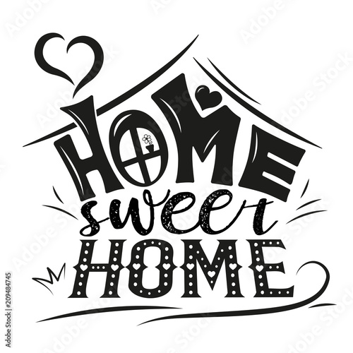 Vector card with cute abstract house. Handwriting lettering with Inspirational phrase Home sweet home. Calligraphic design for invitation or greeting card, prints on t-shirts or posters